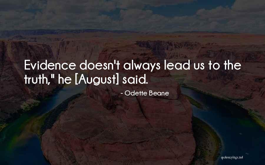 Non Evidence Quotes By Odette Beane
