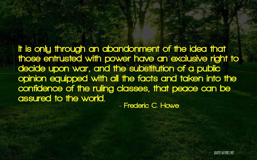 Non Exclusive Right Quotes By Frederic C. Howe Non Exclusive Right Quotes By Frederic C. Howe
