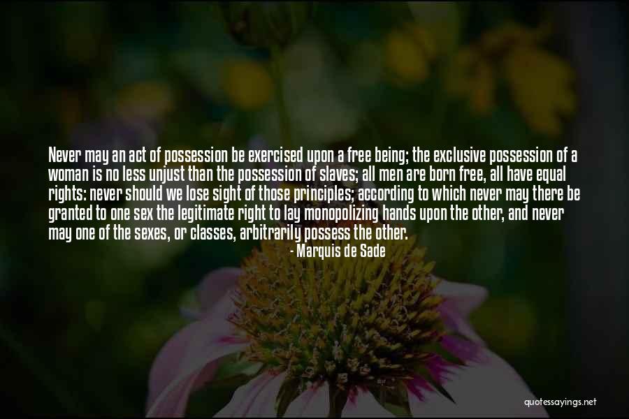 Non Exclusive Right Quotes By Marquis De Sade Non Exclusive Right Quotes By Marquis De Sade