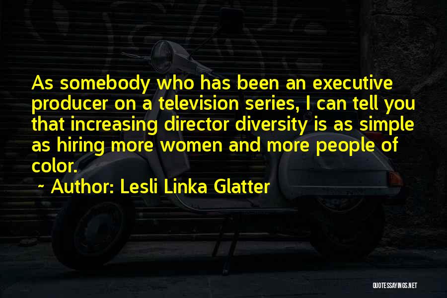 Non Executive Director Quotes By Lesli Linka Glatter