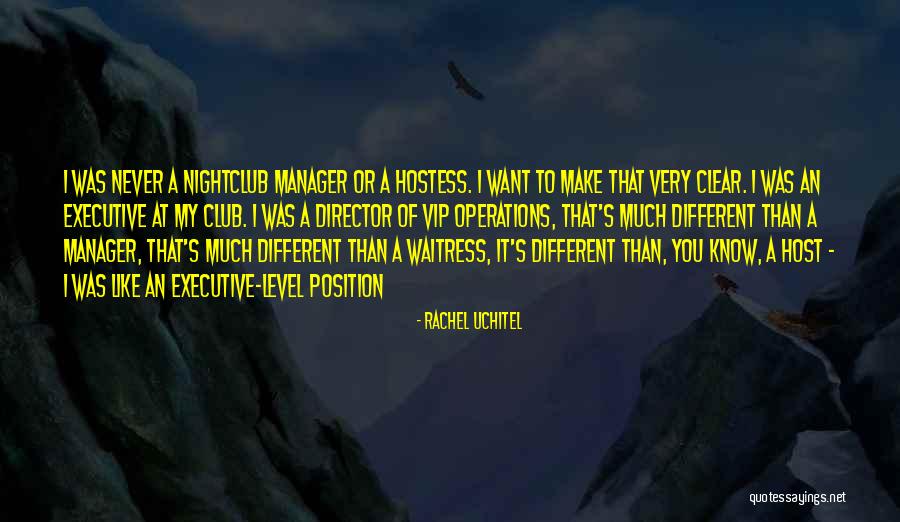 Non Executive Director Quotes By Rachel Uchitel