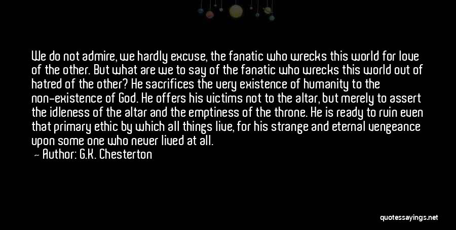 Non Existence Of God Quotes By G.K. Chesterton