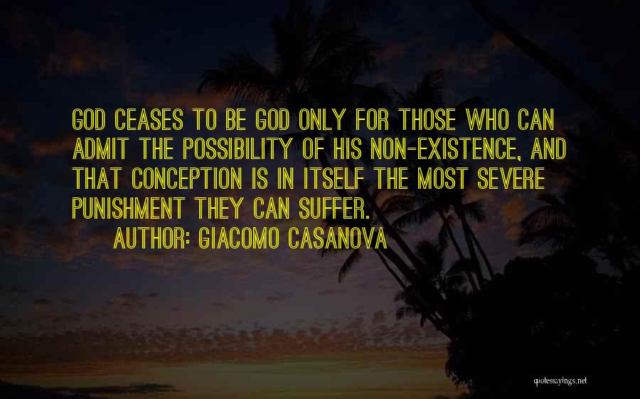 Non Existence Of God Quotes By Giacomo Casanova