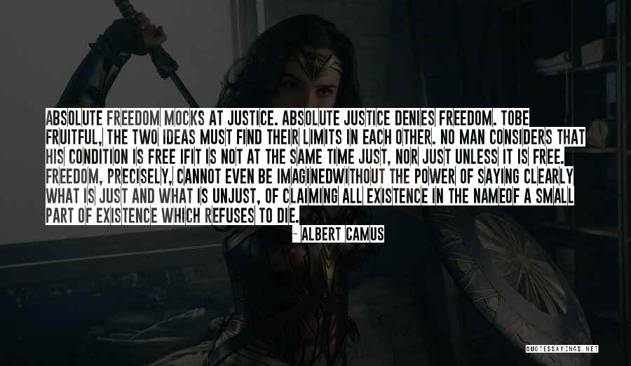 Non Existence Of Justice Quotes By Albert Camus Non Existence Of Justice Quotes By Albert Camus