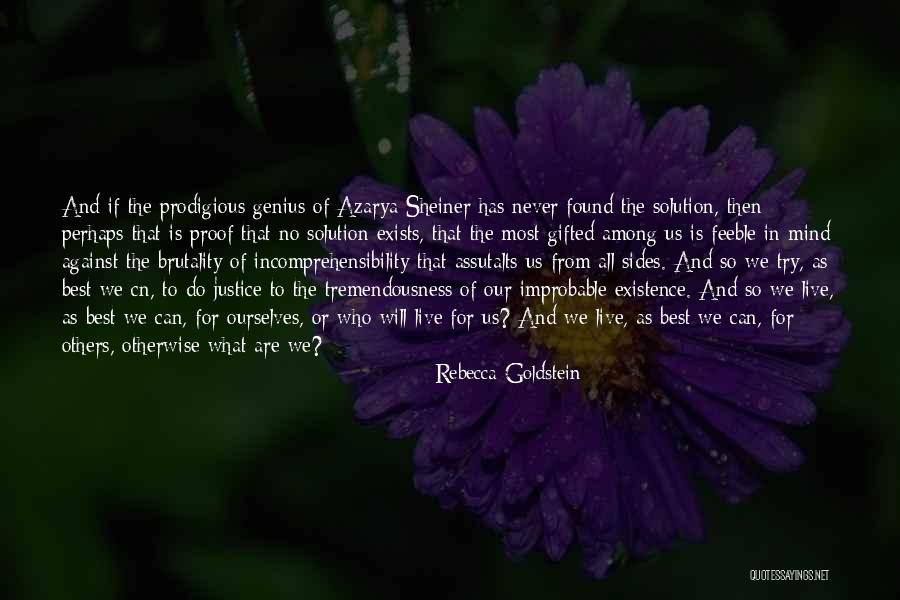 Non Existence Of Justice Quotes By Rebecca Goldstein Non Existence Of Justice Quotes By Rebecca Goldstein