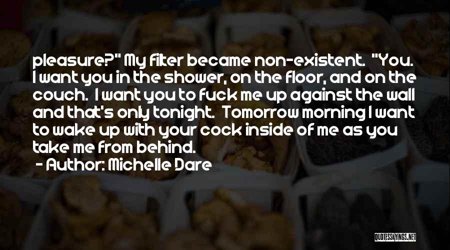 Non Existent Quotes By Michelle Dare