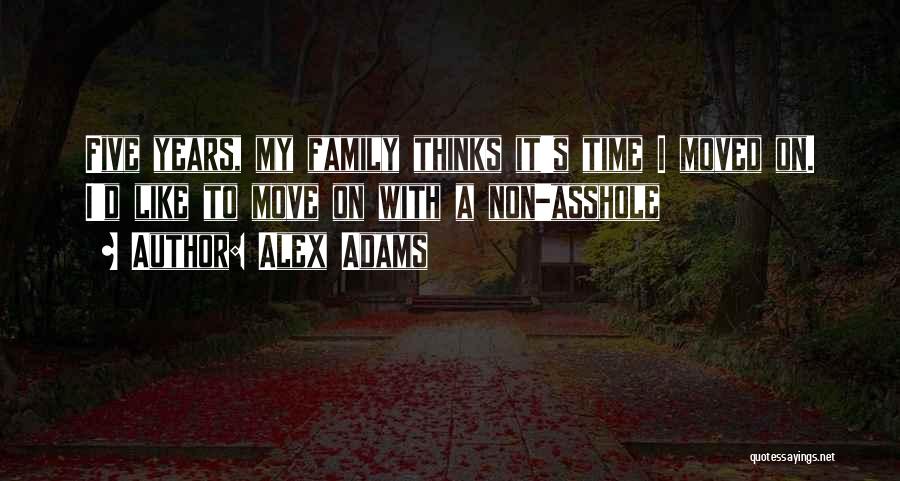 Non Family Quotes By Alex Adams