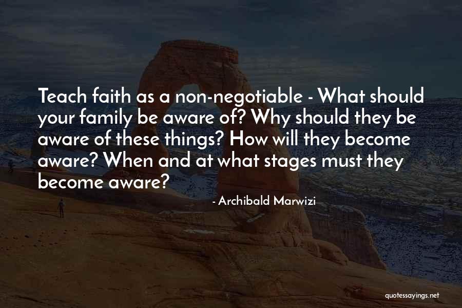 Non Family Quotes By Archibald Marwizi