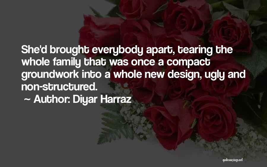 Non Family Quotes By Diyar Harraz
