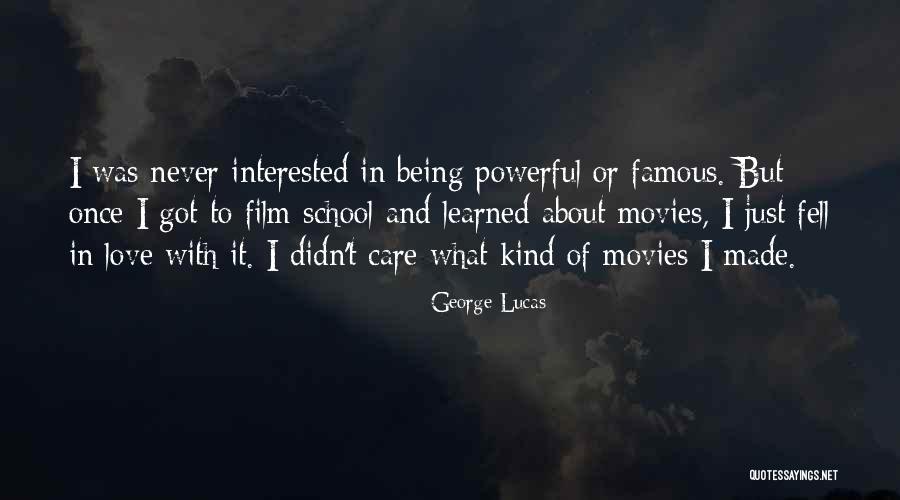 Non Famous Love Quotes By George Lucas