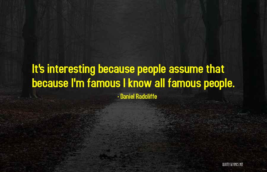 Non Famous Quotes By Daniel Radcliffe Non Famous Quotes By Daniel Radcliffe