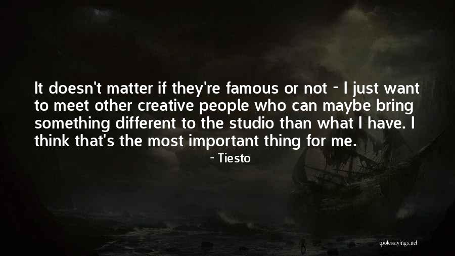 Non Famous Quotes By Tiesto Non Famous Quotes By Tiesto