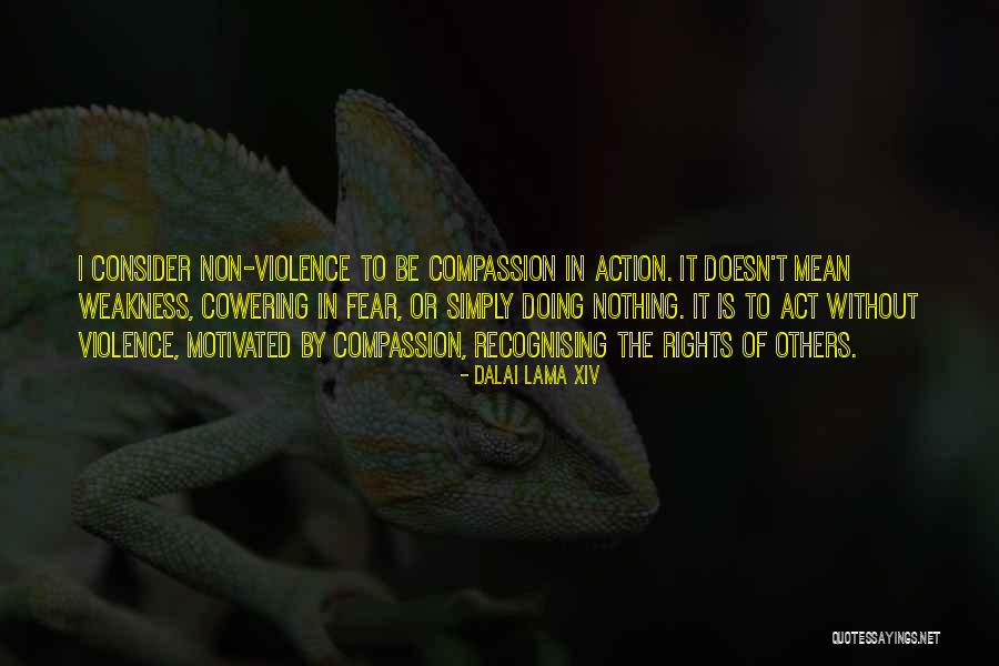 Non Fear Quotes By Dalai Lama XIV Non Fear Quotes By Dalai Lama XIV