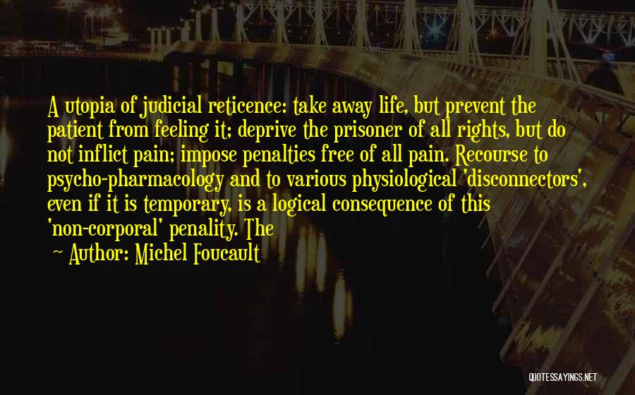 Non Feeling Quotes By Michel Foucault