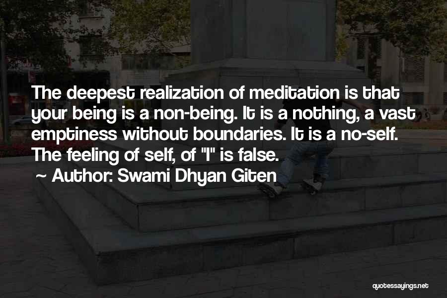 Non Feeling Quotes By Swami Dhyan Giten