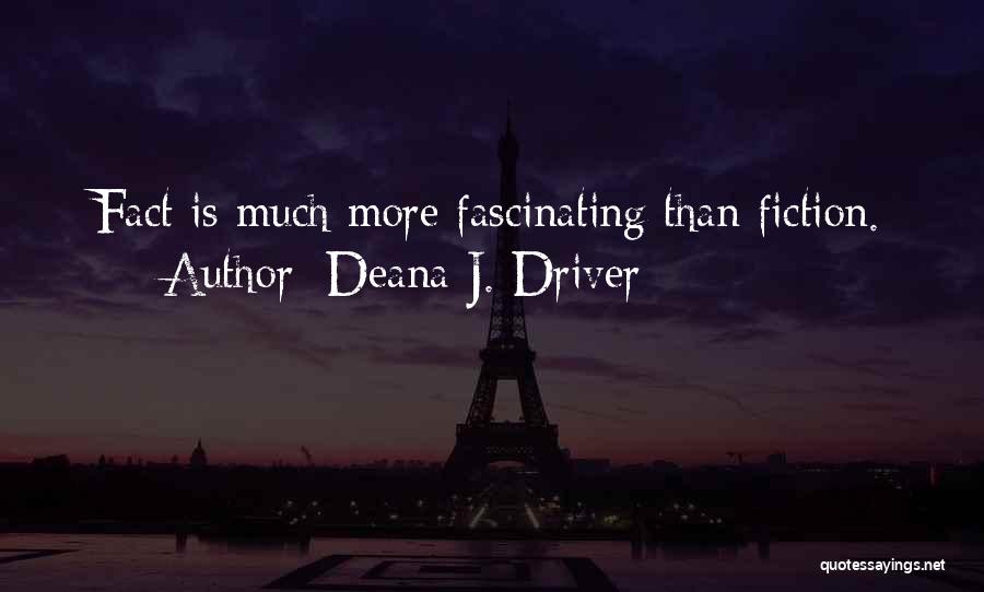 Non Fiction Books Quotes By Deana J. Driver