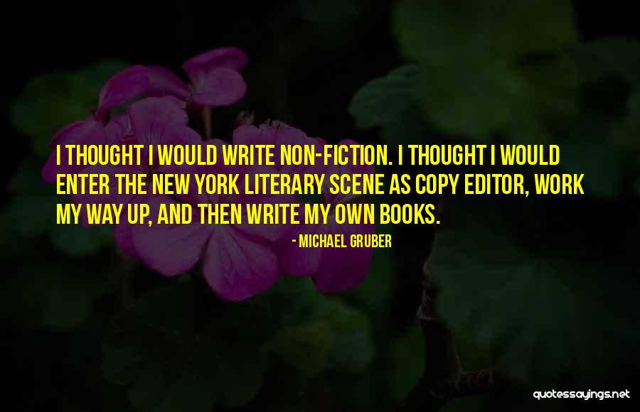 Non Fiction Books Quotes By Michael Gruber