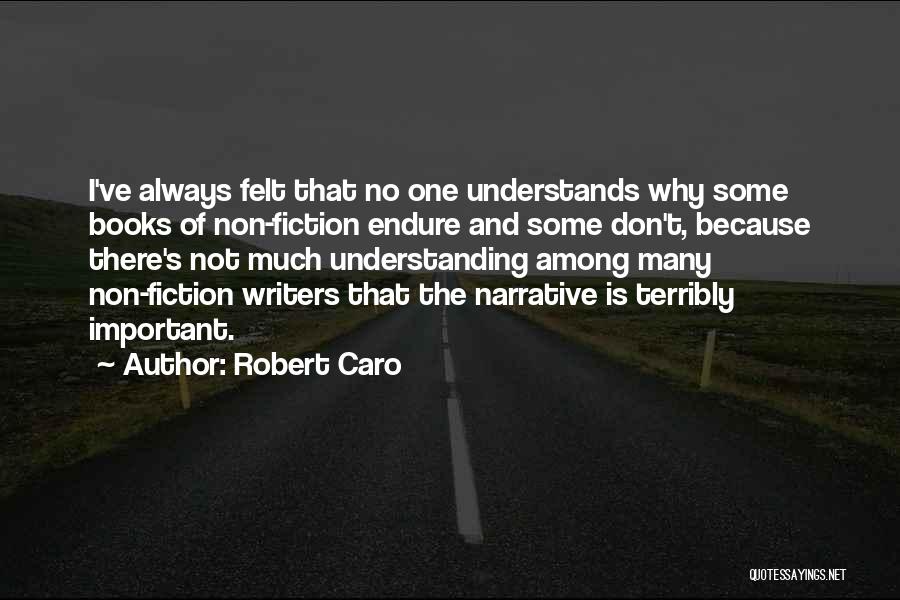 Non Fiction Books Quotes By Robert Caro