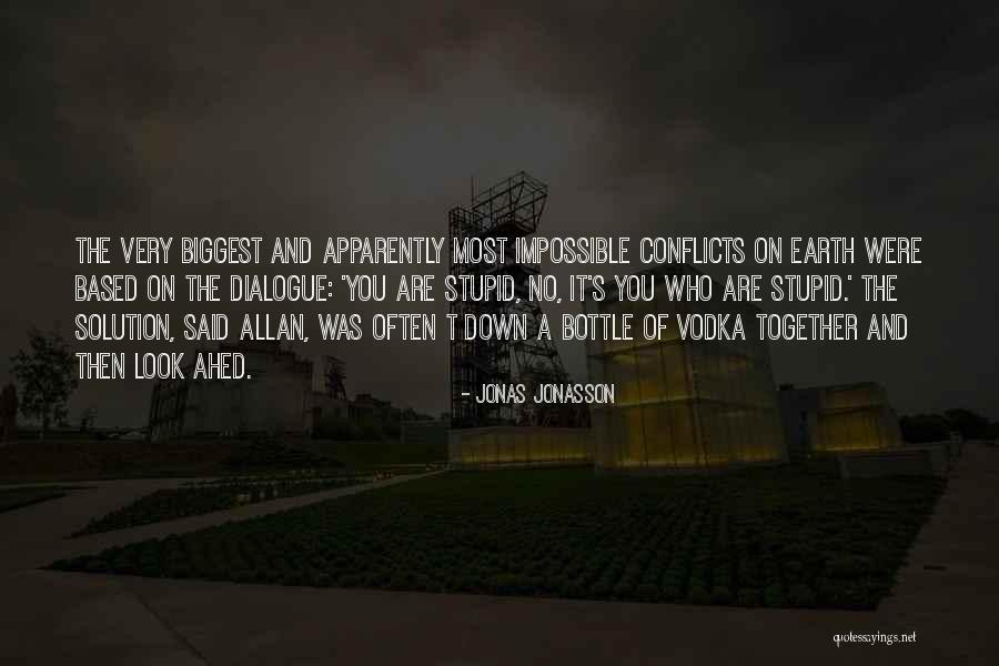 Non Fighting Agreement Quotes By Jonas Jonasson Non Fighting Agreement Quotes By Jonas Jonasson