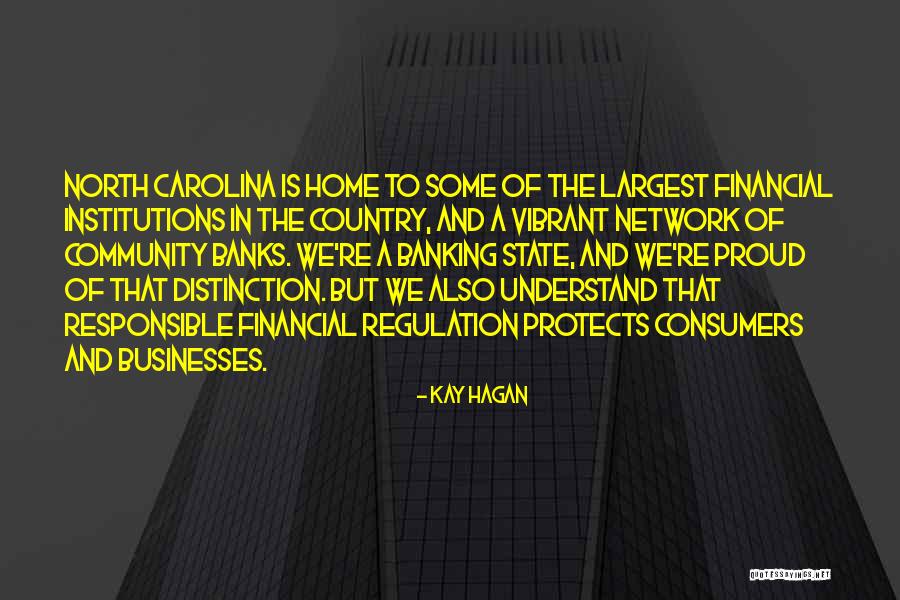 Non Financial Institutions Quotes By Kay Hagan Non Financial Institutions Quotes By Kay Hagan