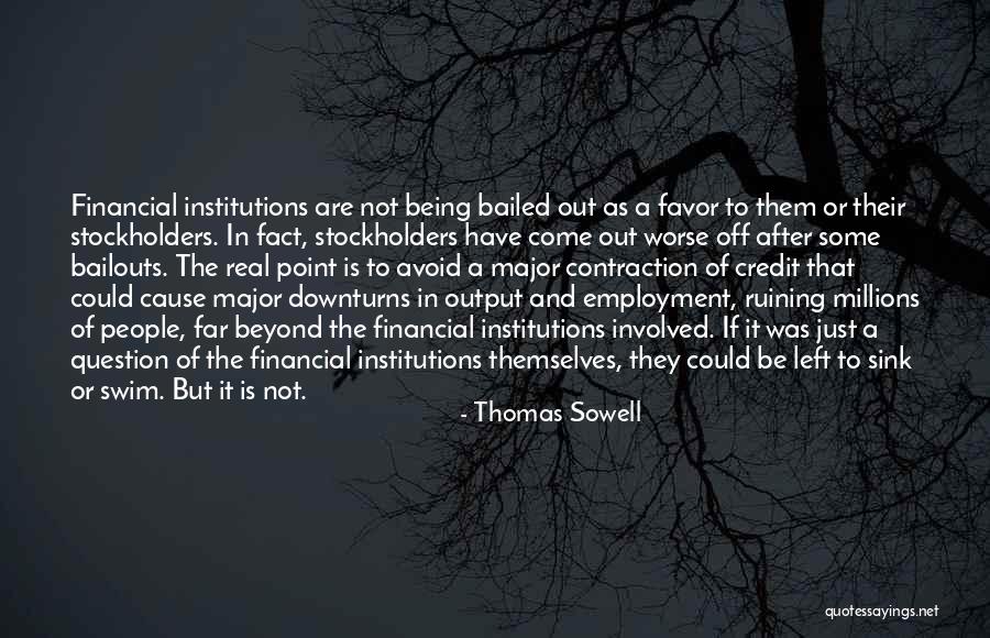 Non Financial Institutions Quotes By Thomas Sowell Non Financial Institutions Quotes By Thomas Sowell