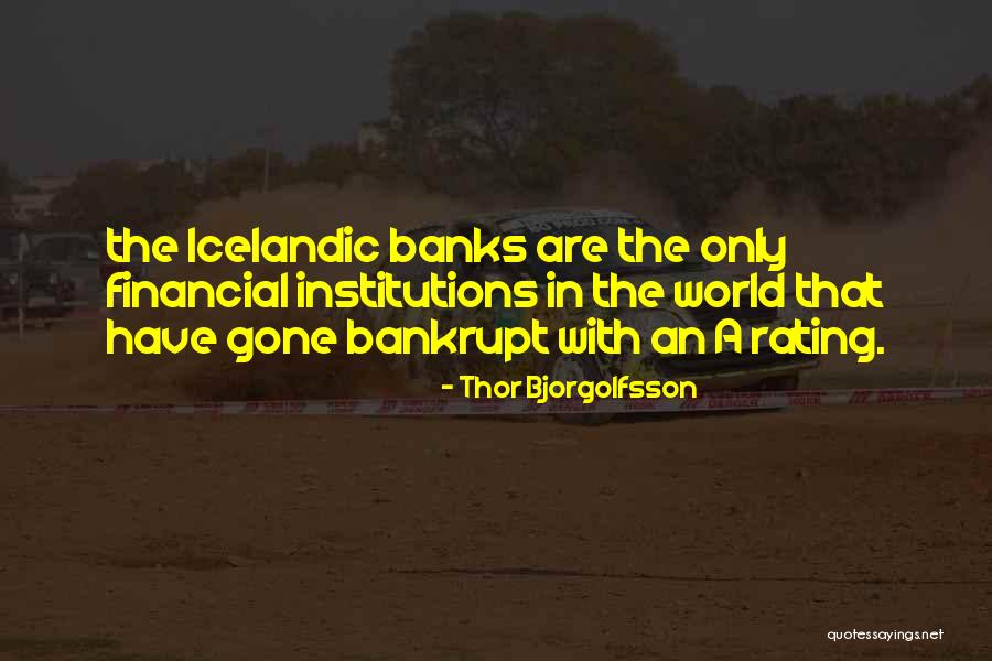 Non Financial Institutions Quotes By Thor Bjorgolfsson Non Financial Institutions Quotes By Thor Bjorgolfsson