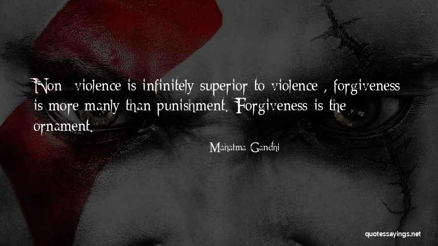 Non Forgiveness Quotes By Mahatma Gandhi