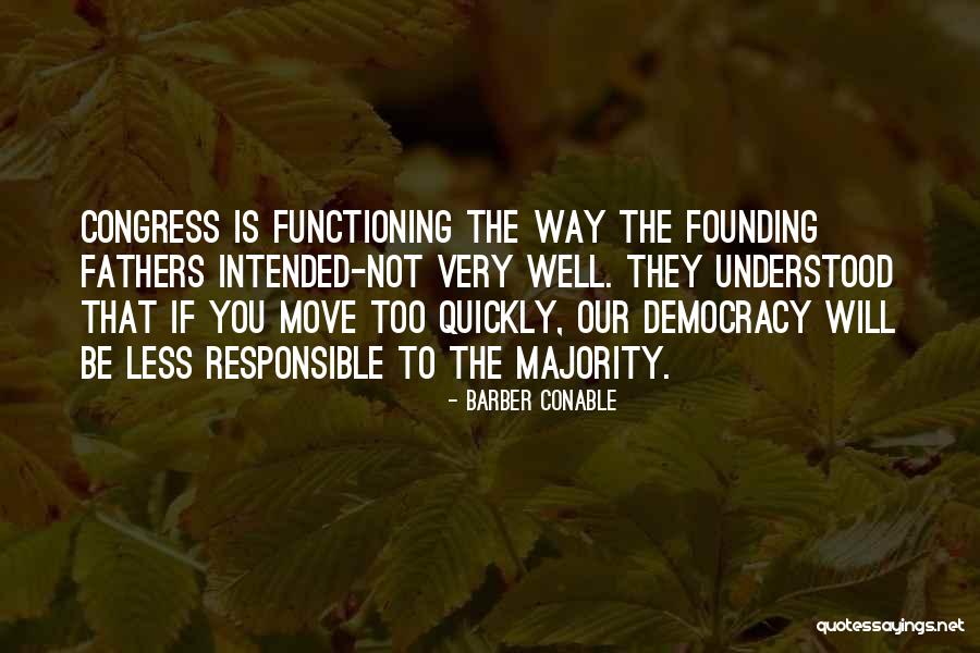 Non Functioning Quotes By Barber Conable Non Functioning Quotes By Barber Conable