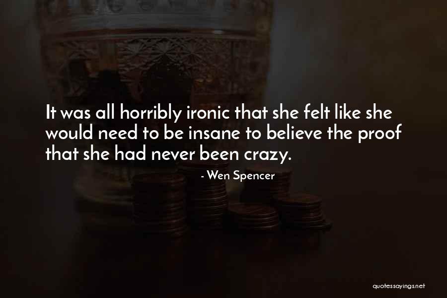Non Heritable Disease Quotes By Wen Spencer Non Heritable Disease Quotes By Wen Spencer