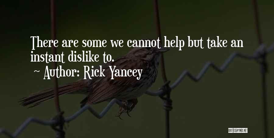 Non Heritable Variation Quotes By Rick Yancey