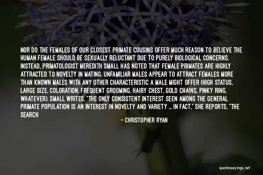 Non Human Primates Quotes By Christopher Ryan Non Human Primates Quotes By Christopher Ryan