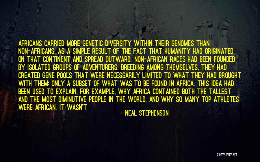 Non Humanity Quotes By Neal Stephenson Non Humanity Quotes By Neal Stephenson