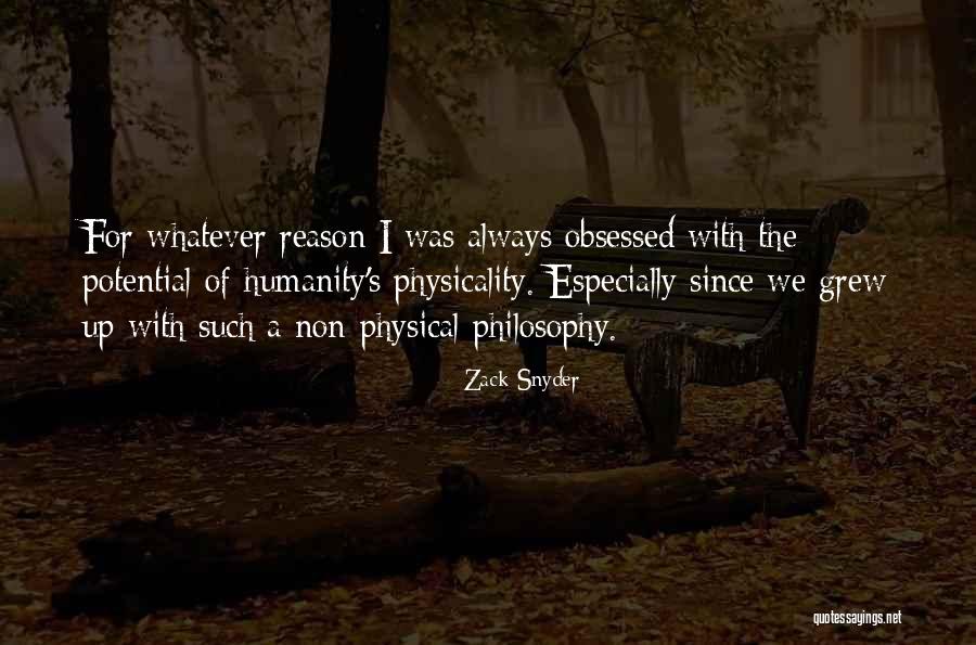 Non Humanity Quotes By Zack Snyder Non Humanity Quotes By Zack Snyder