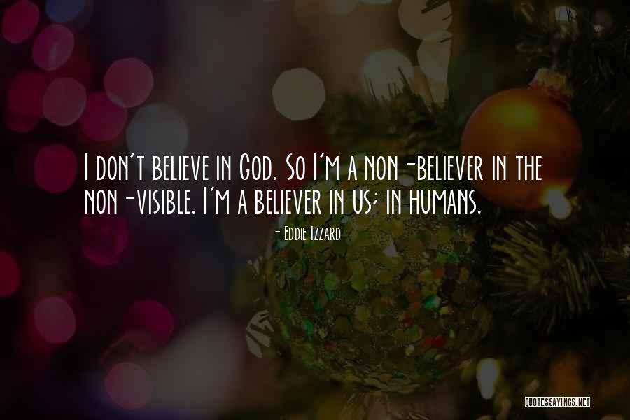 Non Humans Quotes By Eddie Izzard Non Humans Quotes By Eddie Izzard
