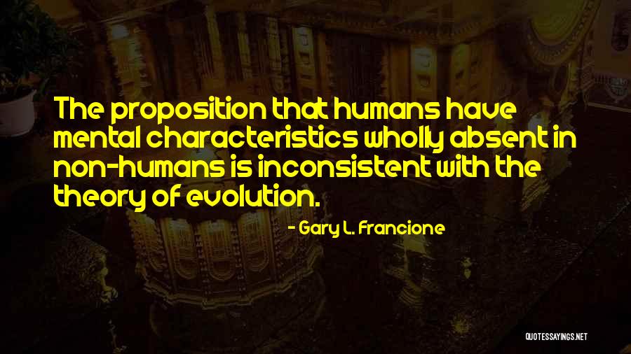 Non Humans Quotes By Gary L. Francione Non Humans Quotes By Gary L. Francione