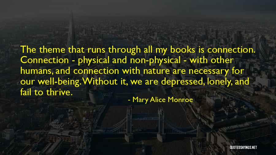 Non Humans Quotes By Mary Alice Monroe Non Humans Quotes By Mary Alice Monroe