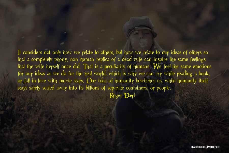 Non Humans Quotes By Roger Ebert Non Humans Quotes By Roger Ebert