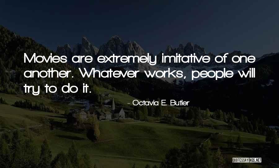 Non Imitative Quotes By Octavia E. Butler Non Imitative Quotes By Octavia E. Butler