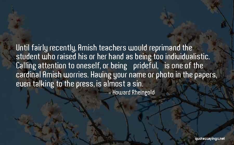Non Individualistic Quotes By Howard Rheingold Non Individualistic Quotes By Howard Rheingold