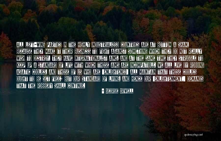 Non Industrialized Countries Quotes By George Orwell Non Industrialized Countries Quotes By George Orwell