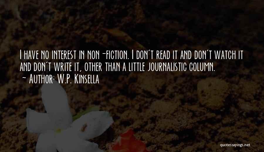 Non Interest Quotes By W.P. Kinsella