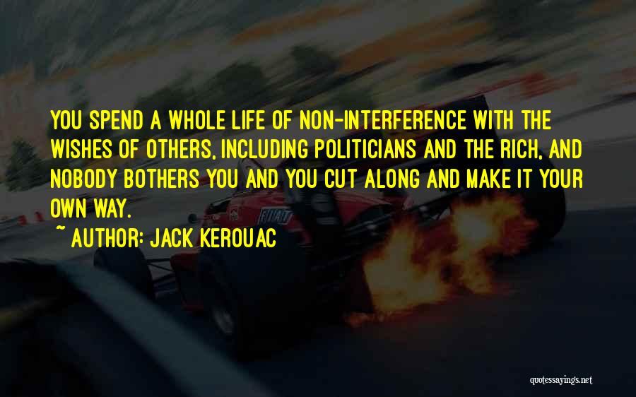 Non Interference Quotes By Jack Kerouac