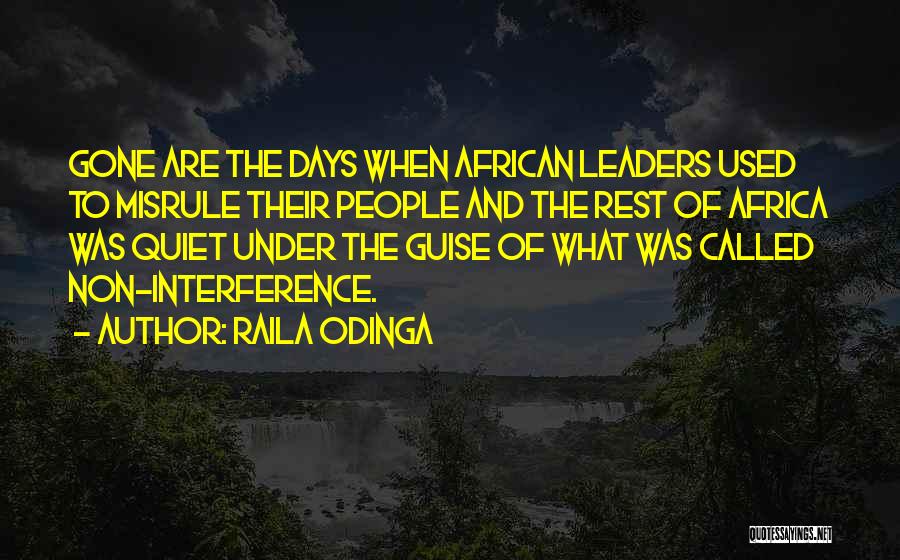 Non Interference Quotes By Raila Odinga