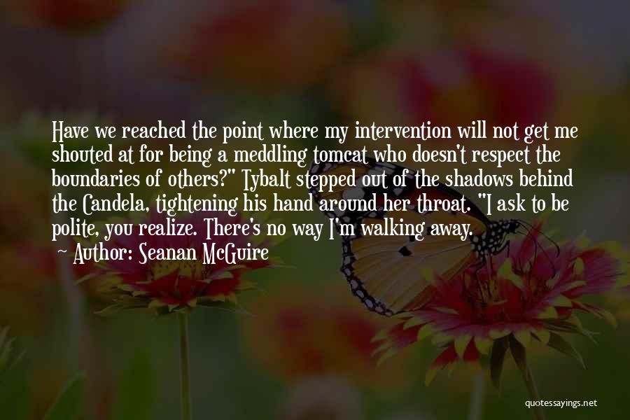 Non Intervention Quotes By Seanan McGuire