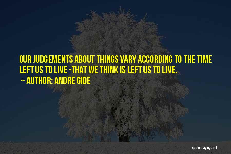 Non Judgement Quotes By Andre Gide