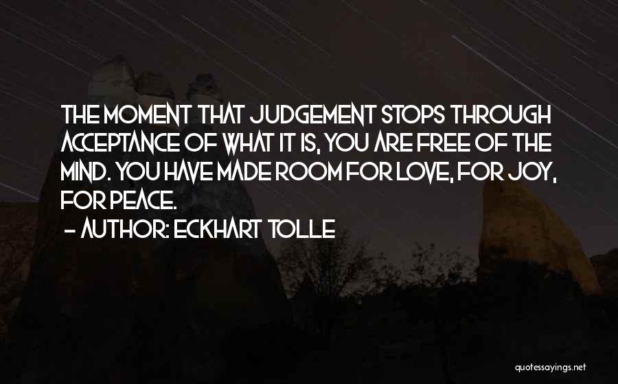Non Judgement Quotes By Eckhart Tolle
