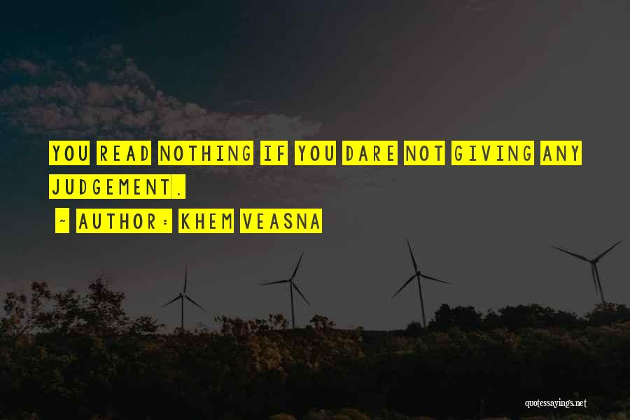 Non Judgement Quotes By Khem Veasna