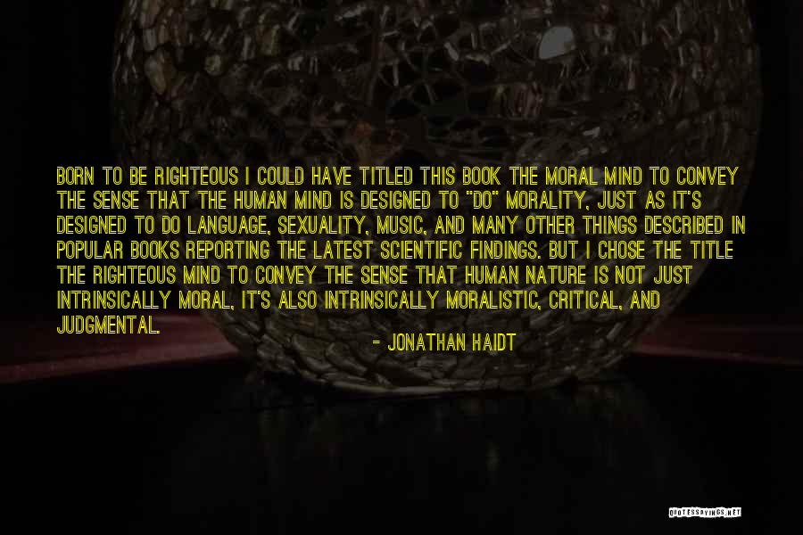 Non Judgmental Language Quotes By Jonathan Haidt Non Judgmental Language Quotes By Jonathan Haidt