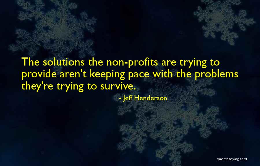 Non Leadership Quotes By Jeff Henderson Non Leadership Quotes By Jeff Henderson