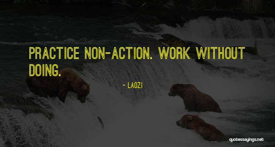 Non Leadership Quotes By Laozi Non Leadership Quotes By Laozi